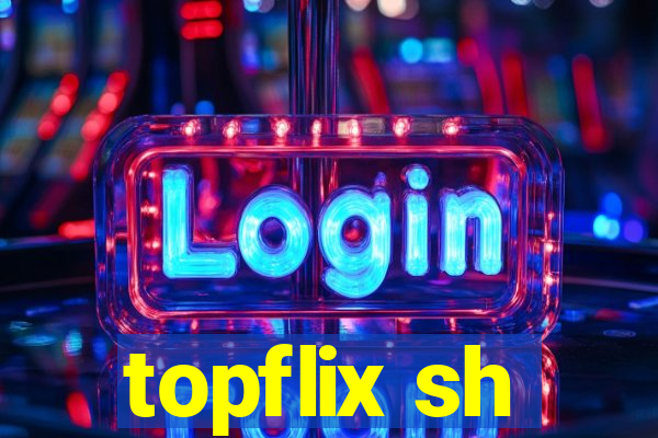 topflix sh